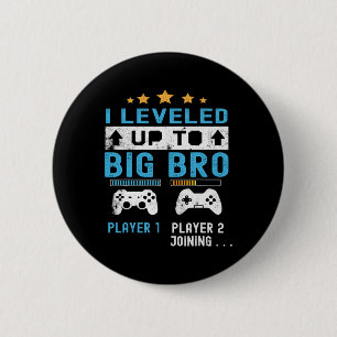 Badge Rond 5 Cm Niveau Supérieur à Grand Frère - Nouveau Joueur de