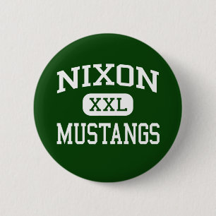 Badge Rond 5 Cm Nixon - mustangs - lycée - Laredo le Texas