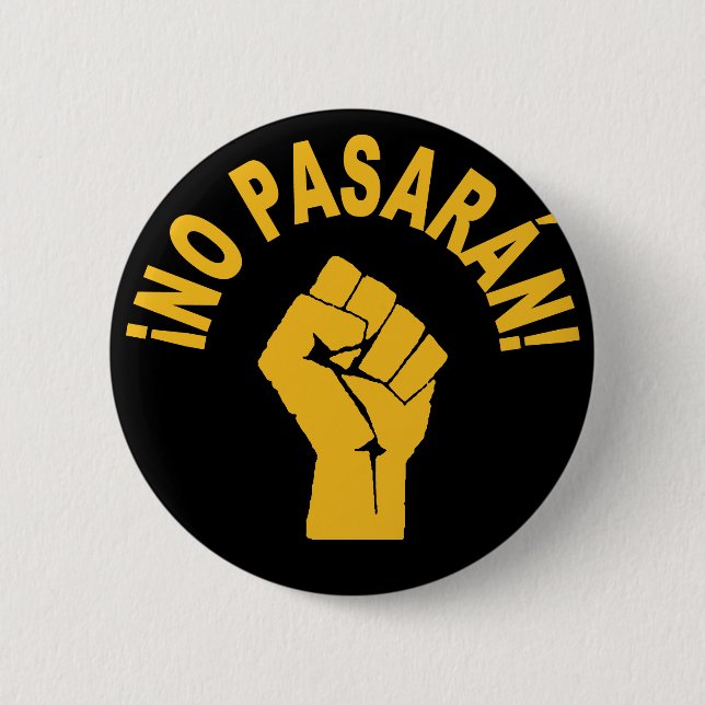 Badge Rond 5 Cm No Pasaran - Ils ne passeront pas Bouton de protes (Devant)