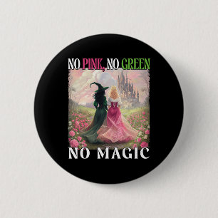 Badge Rond 5 Cm No Pink No Green No Magic Witch Halloween Femmes G