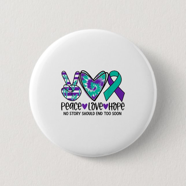 Badge Rond 5 Cm No Story Should End Too Soon Suicide Prevention (Devant)