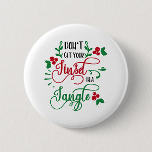 Badge Rond 5 Cm n'obtenez pas votre tresse dans Noël
