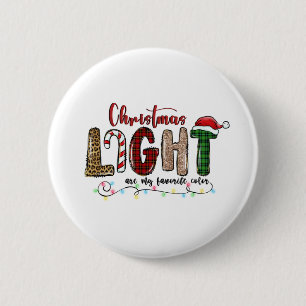Badge Rond 5 Cm Noël Cadeau Noël Lumière sont ma couleur préférée