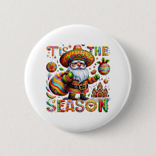 Badge Rond 5 Cm Noël C'Est La Saison Noël Noël Mexicaine Père Noël