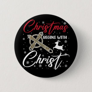 Badge Rond 5 Cm Noël commence avec le Christ Noël chrétien