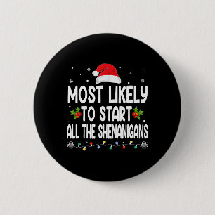 Badge Rond 5 Cm Noël Commence Probablement Tous Les Shenanigans Fa