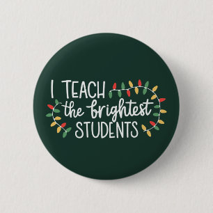 Badge Rond 5 Cm Noël Enseignant J'enseigne Aux Étudiants Les Plus