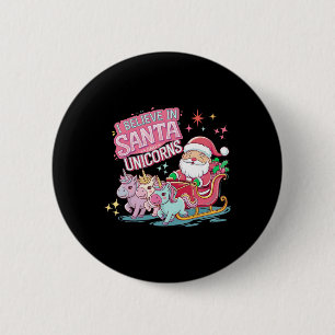 Badge Rond 5 Cm Noël Je Crois Au Père Noël Et Aux Licornes Drôle X
