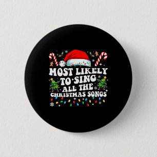 Badge Rond 5 Cm Noël le plus susceptible de chanter toutes les cha