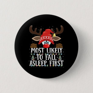 Badge Rond 5 Cm Noël Le Plus Susceptible De S'Endormir Les Premièr