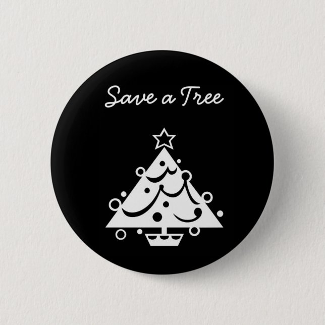 Badge Rond 5 Cm Noël noir et blanc Sauvez l'arbre (Devant)