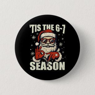 Badge Rond 5 Cm Noël Santa C'est La Saison 67 Mème Numéro Six