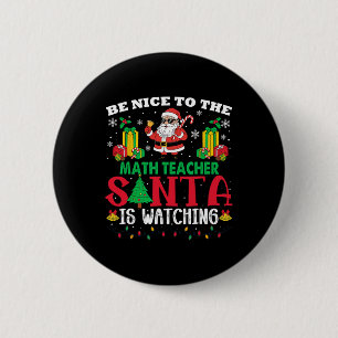 Badge Rond 5 Cm Noël, soyez gentil avec le professeur de maths, le