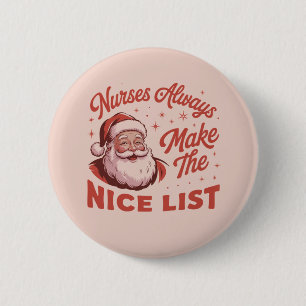 Badge Rond 5 Cm Noël Vintage Père Noël Nurses Make the Nice List