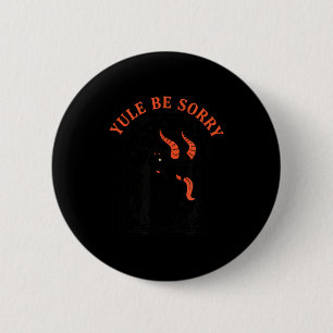 Badge Rond 5 Cm Noël Yule sera désolé Krampus, Krampus sombre Démo