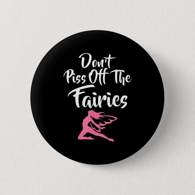 Badge Rond 5 Cm N'offensez pas les fées Conte de fées Fantastique  (Devant)