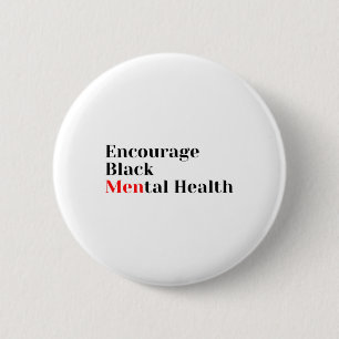 Badge Rond 5 Cm Noir Santé mentale Sensibilisation à la santé ment