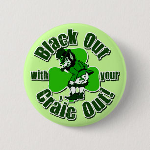 Badge Rond 5 Cm Noircissez avec votre Craic !