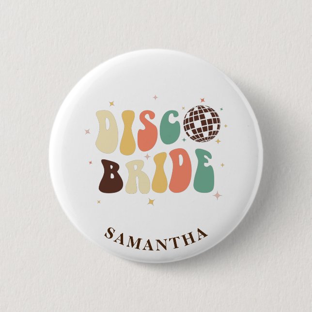 Badge Rond 5 Cm Nom de mariée disco pour enterrement de vie de jeu (Devant)