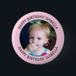 Badge Rond 5 Cm Nom et photo personnalisés Anniversaire<br><div class="desc">Joyeux anniversaire à vous,  ajoutez le nom et la photo à ce bouton personnalisé d'anniversaire garçon ou fille.</div>