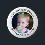 Badge Rond 5 Cm Nom et photo personnalisés Anniversaire<br><div class="desc">Joyeux anniversaire à vous,  ajoutez le nom et la photo à ce bouton personnalisé d'anniversaire garçon ou fille.</div>