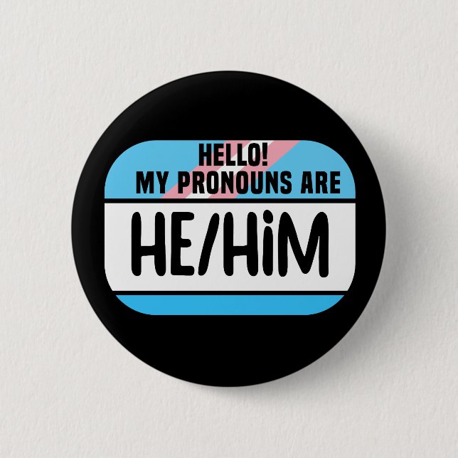 Badge Rond 5 Cm Nom LGBT Balise Transgenre Pronononounes He Him Tr (Devant)