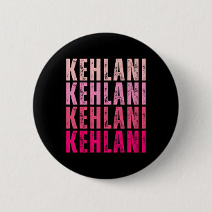 Badge Rond 5 Cm Nom personnalisé Kehlani I Love Kehlani Vintage