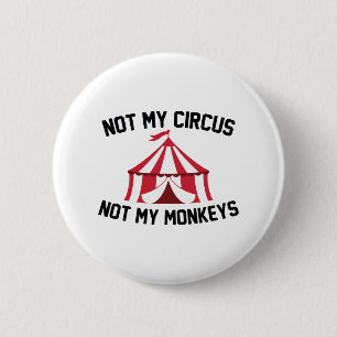 Badge Rond 5 Cm Non mon cirque
