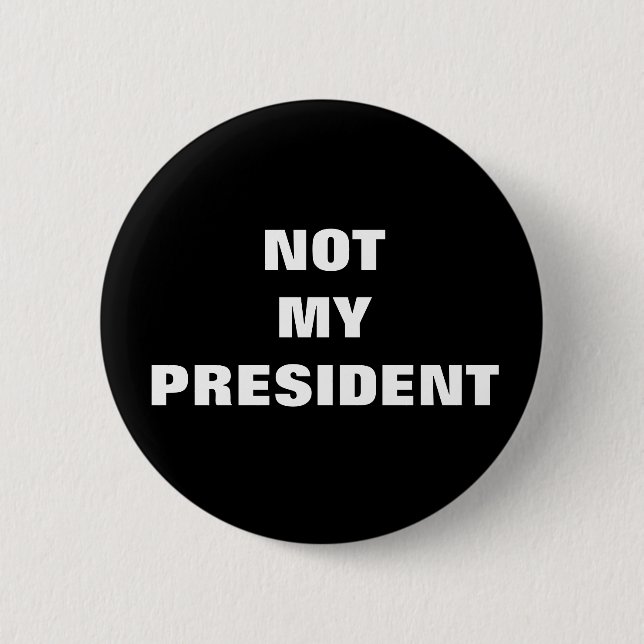 Badge Rond 5 Cm Non mon Président Black et bouton de blanc (Devant)
