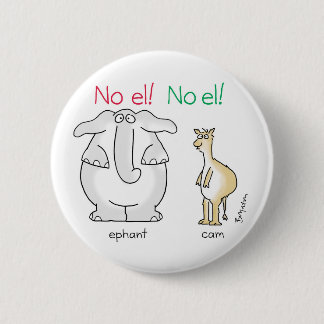 Badge Rond 5 Cm Non ! No el ! par Sandra Boynton