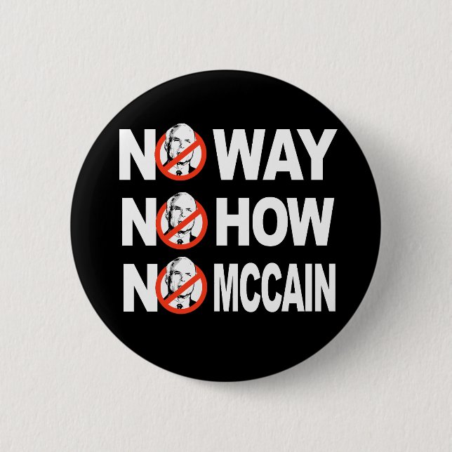BADGE ROND 5 CM NON, NON COMMENT, PAS DE MCCAIN (Devant)