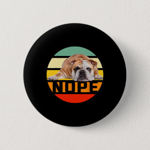 Badge Rond 5 Cm Non Paresseux Anglais Bouledogue Amoureux de Chien