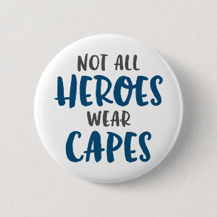 Badge Rond 5 Cm Non tous les caps d'usage de héros