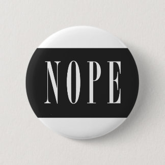 Badge Rond 5 Cm NOPE - Boîte noire blanche