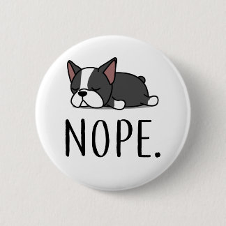 Badge Rond 5 Cm Nope Boston Terrier