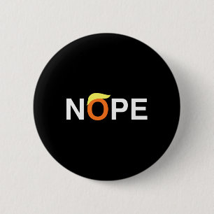 Badge Rond 5 Cm Nope Funny Anti-Trump
