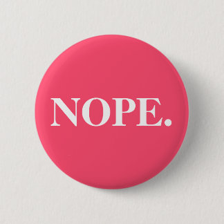 Badge Rond 5 Cm Nope rose drôle