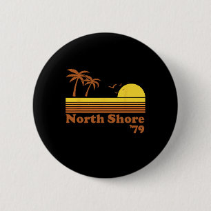 Badge Rond 5 Cm North Shore 79 Hawaii Vintage Oahu Haleiwa Surf