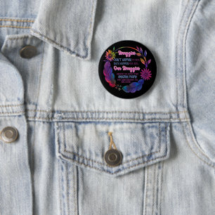 Badge Rond 5 Cm Nos luttes nous façonnent en personnes incroyables