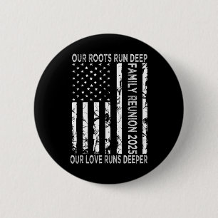 Badge Rond 5 Cm Nos racines sont profondes, notre amour est encore