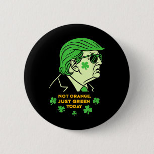 Badge Rond 5 Cm Not Orange, Just Irish Today - St Patrick’s Day T