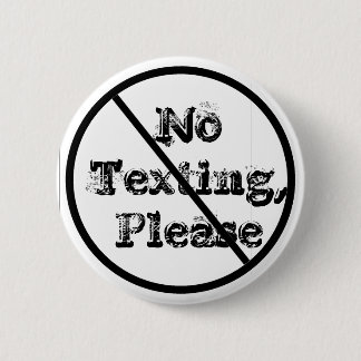 Badge Rond 5 Cm NoTexting, svp