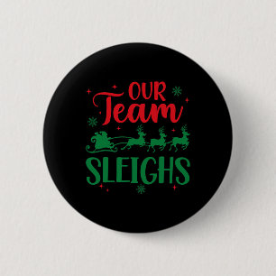 Badge Rond 5 Cm Notre équipe renverse les rennes du Père Noël de N