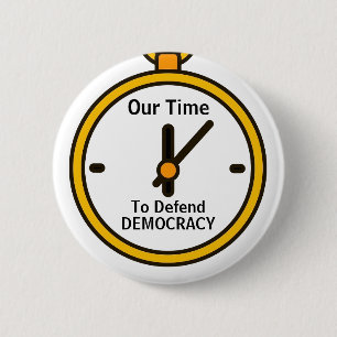 Badge Rond 5 Cm Notre tour de défendre la démocratie bouton
