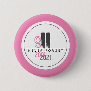 Badge Rond 5 Cm N'oubliez jamais 911 Pink World Trade Center