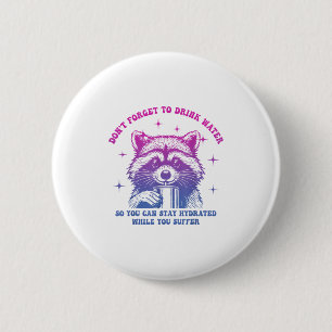 Badge Rond 5 Cm N'Oubliez Pas De Boire De L'Eau Pour Rester Hydrat