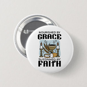 Badge Rond 5 Cm Nourri par la Grâce, Soutenu par la Foi Design