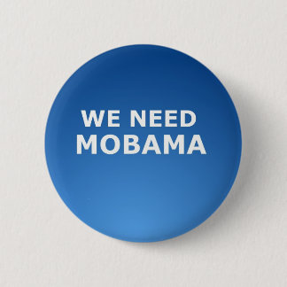 BADGE ROND 5 CM NOUS AVONS BESOIN DU BOUTON DE MOBAMA