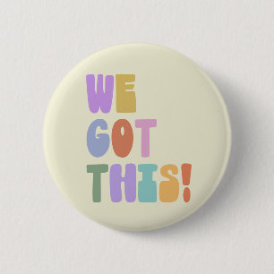 Badge Rond 5 Cm Nous Avons Ce Citation Inspirante Cute Pastel