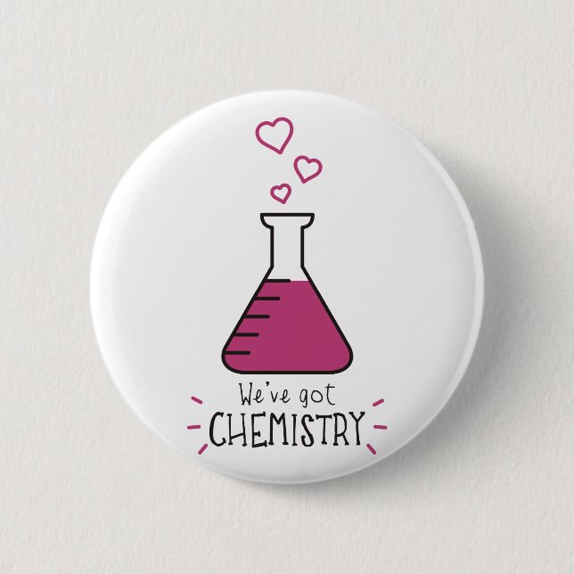 Badge Rond 5 Cm Nous avons la chimie (Devant)